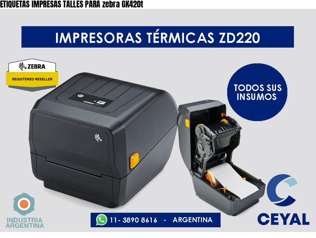 ETIQUETAS IMPRESAS TALLES PARA zebra GK420t