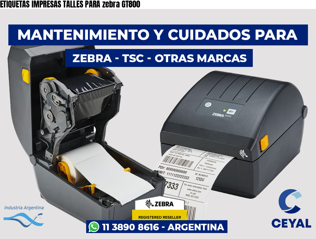 ETIQUETAS IMPRESAS TALLES PARA zebra GT800