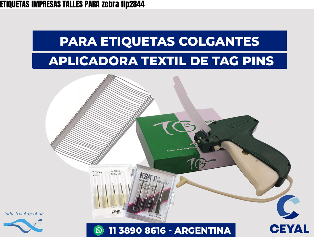 ETIQUETAS IMPRESAS TALLES PARA zebra tlp2844
