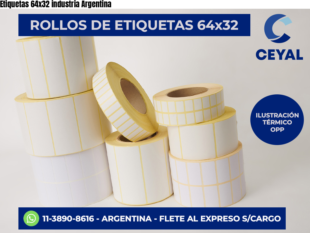 Etiquetas 64x32 industria Argentina