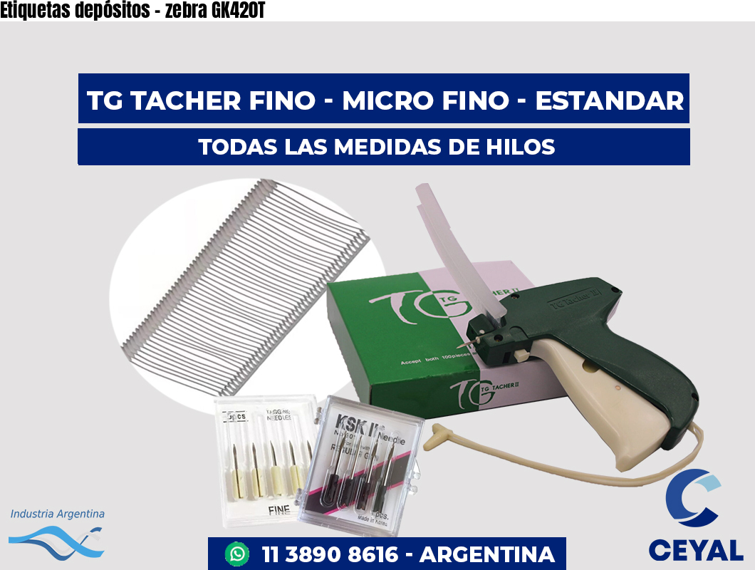 Etiquetas depósitos - zebra GK420T