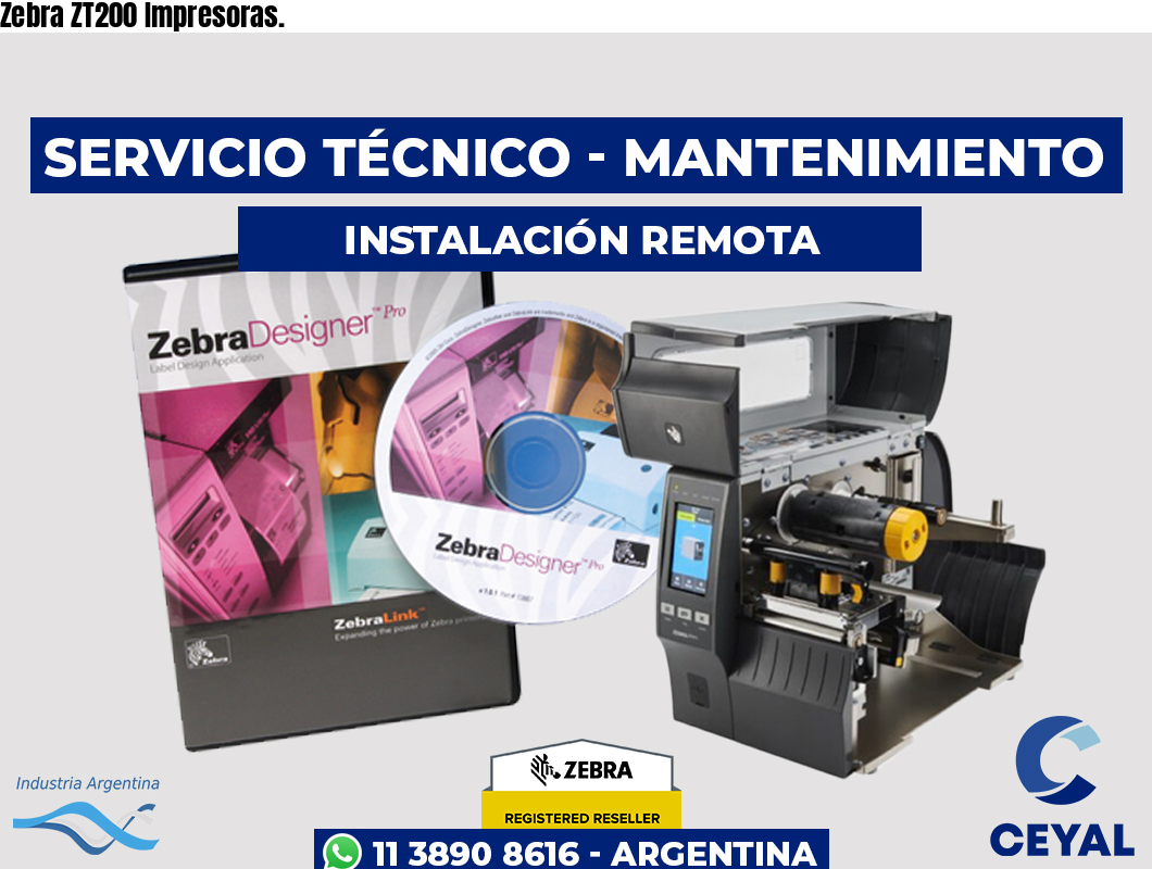 Zebra ZT200 Impresoras.