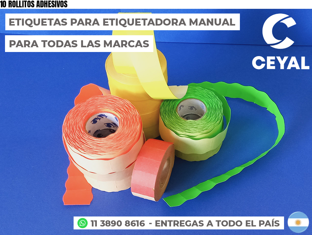 10 ROLLITOS ADHESIVOS