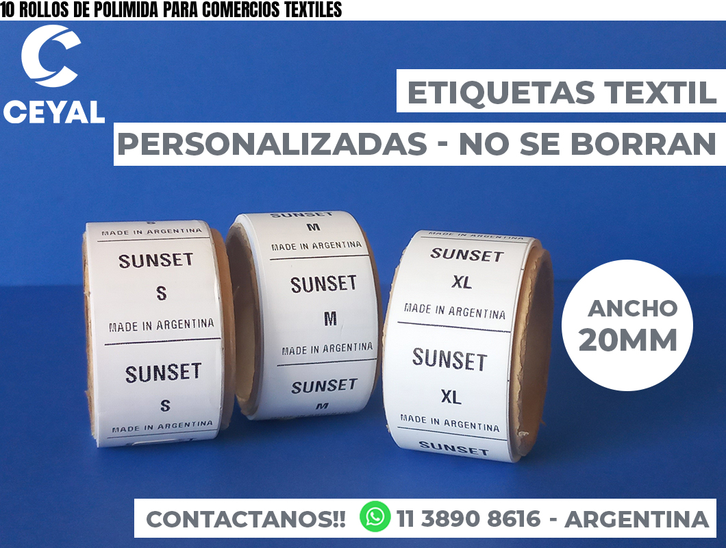 10 ROLLOS DE POLIMIDA PARA COMERCIOS TEXTILES