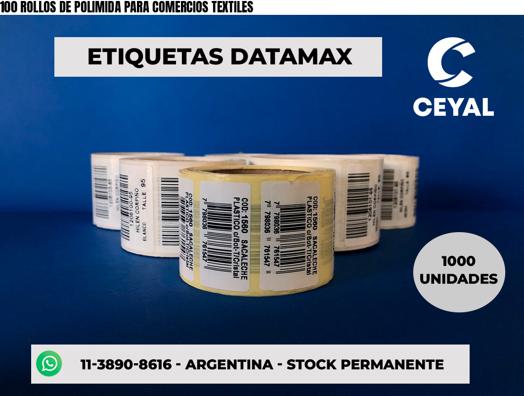 100 ROLLOS DE POLIMIDA PARA COMERCIOS TEXTILES
