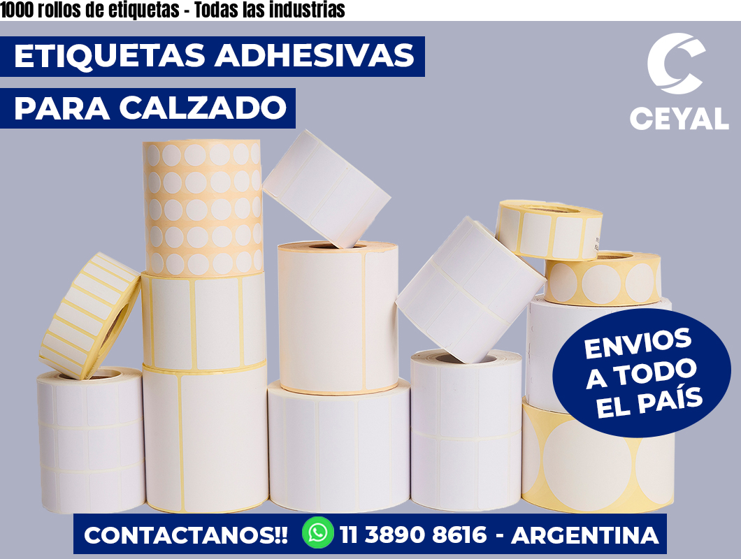 1000 rollos de etiquetas – Todas las industrias