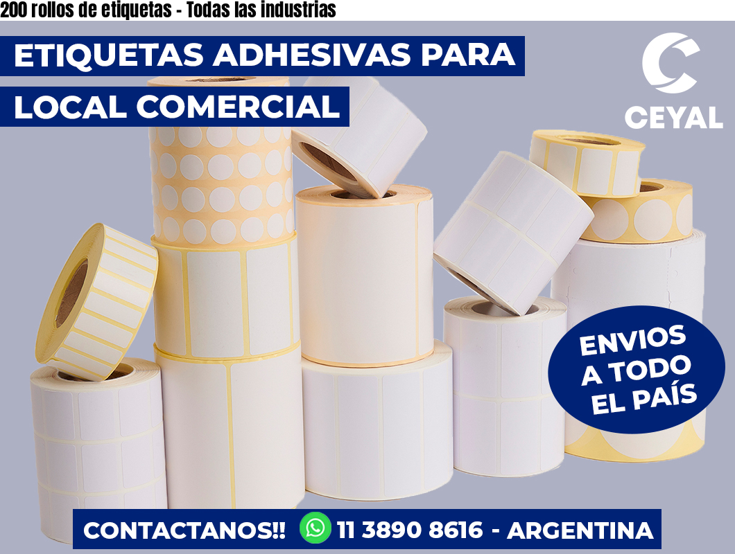 200 rollos de etiquetas – Todas las industrias