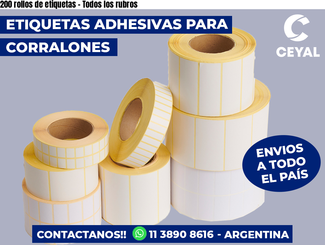 200 rollos de etiquetas - Todos los rubros
