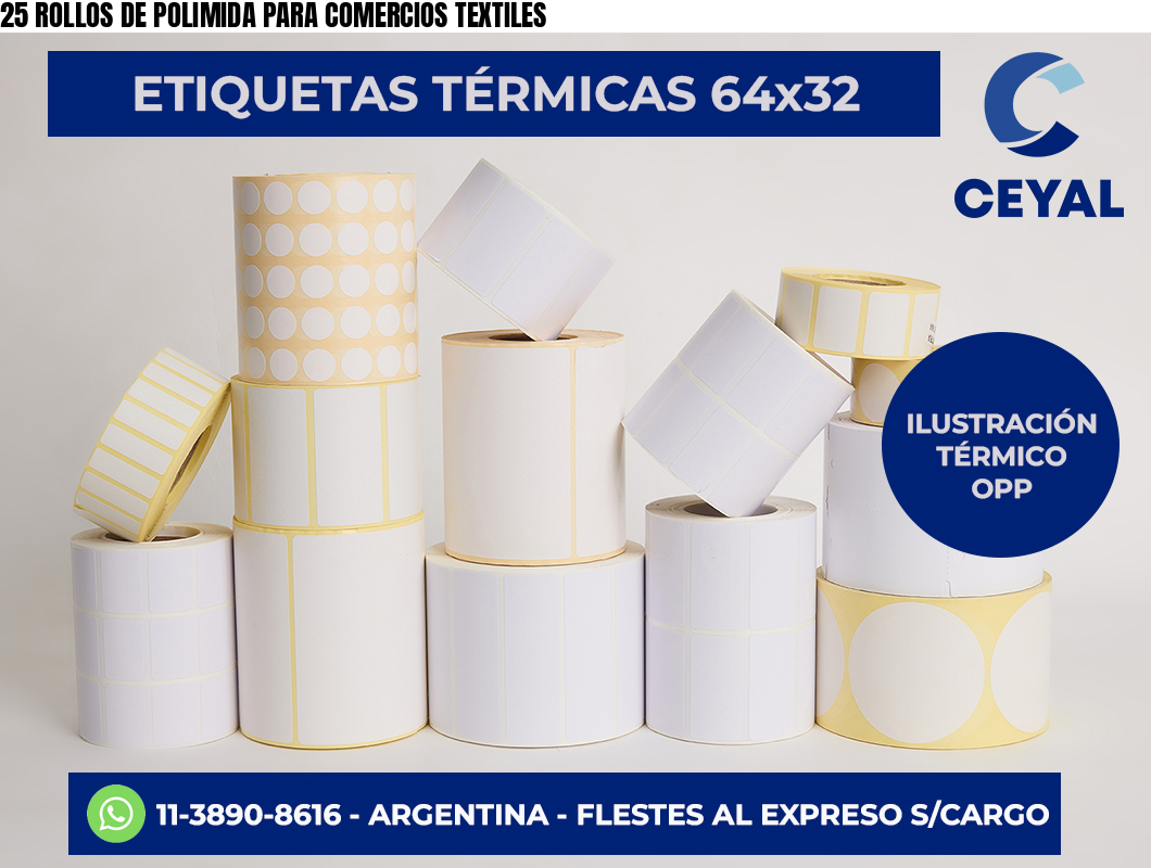 25 ROLLOS DE POLIMIDA PARA COMERCIOS TEXTILES