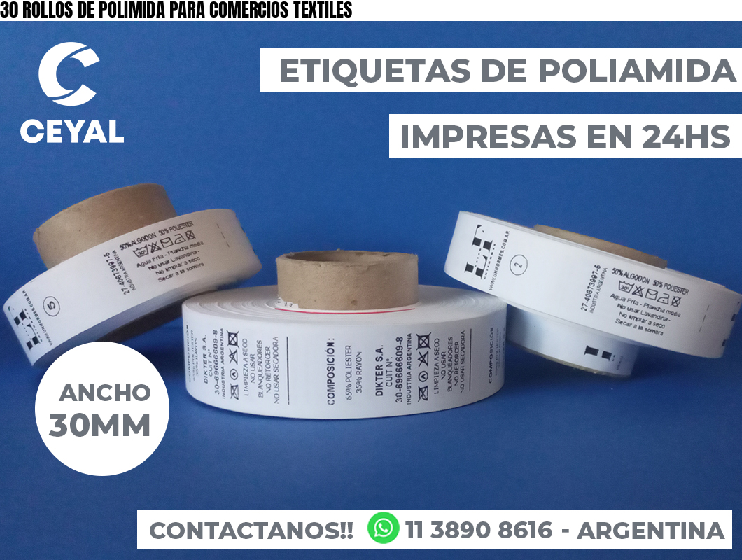30 ROLLOS DE POLIMIDA PARA COMERCIOS TEXTILES