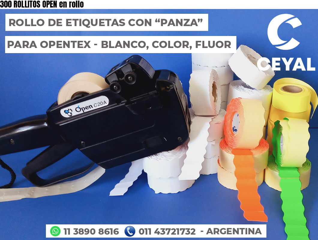 300 ROLLITOS OPEN en rollo