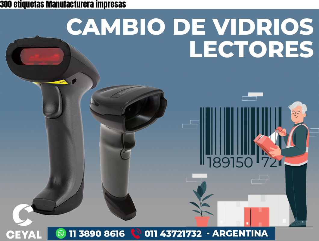 300 etiquetas Manufacturera impresas