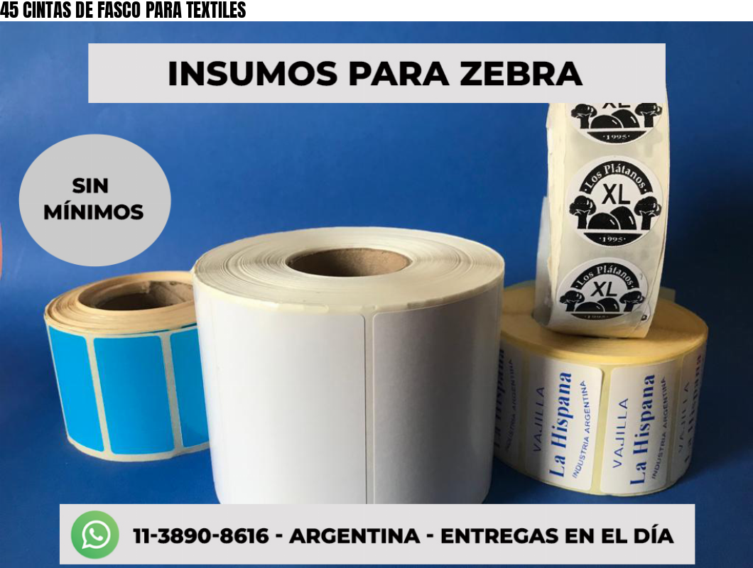 45 CINTAS DE FASCO PARA TEXTILES