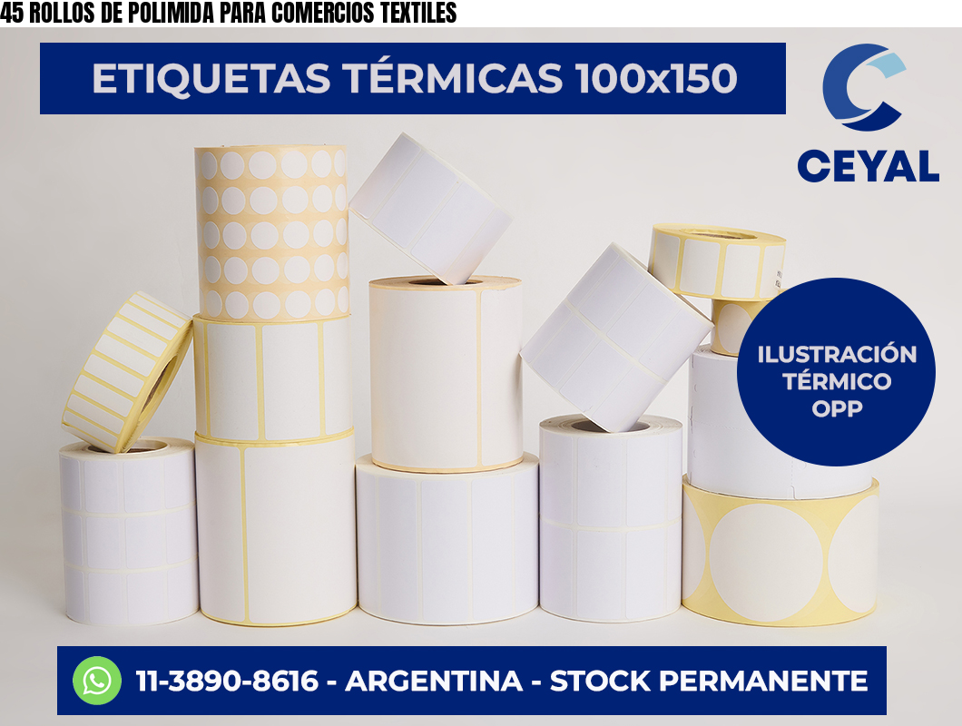 45 ROLLOS DE POLIMIDA PARA COMERCIOS TEXTILES