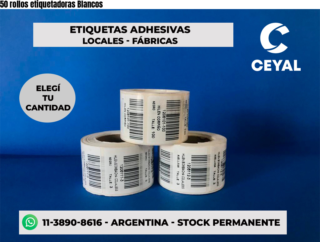 50 rollos etiquetadoras Blancos