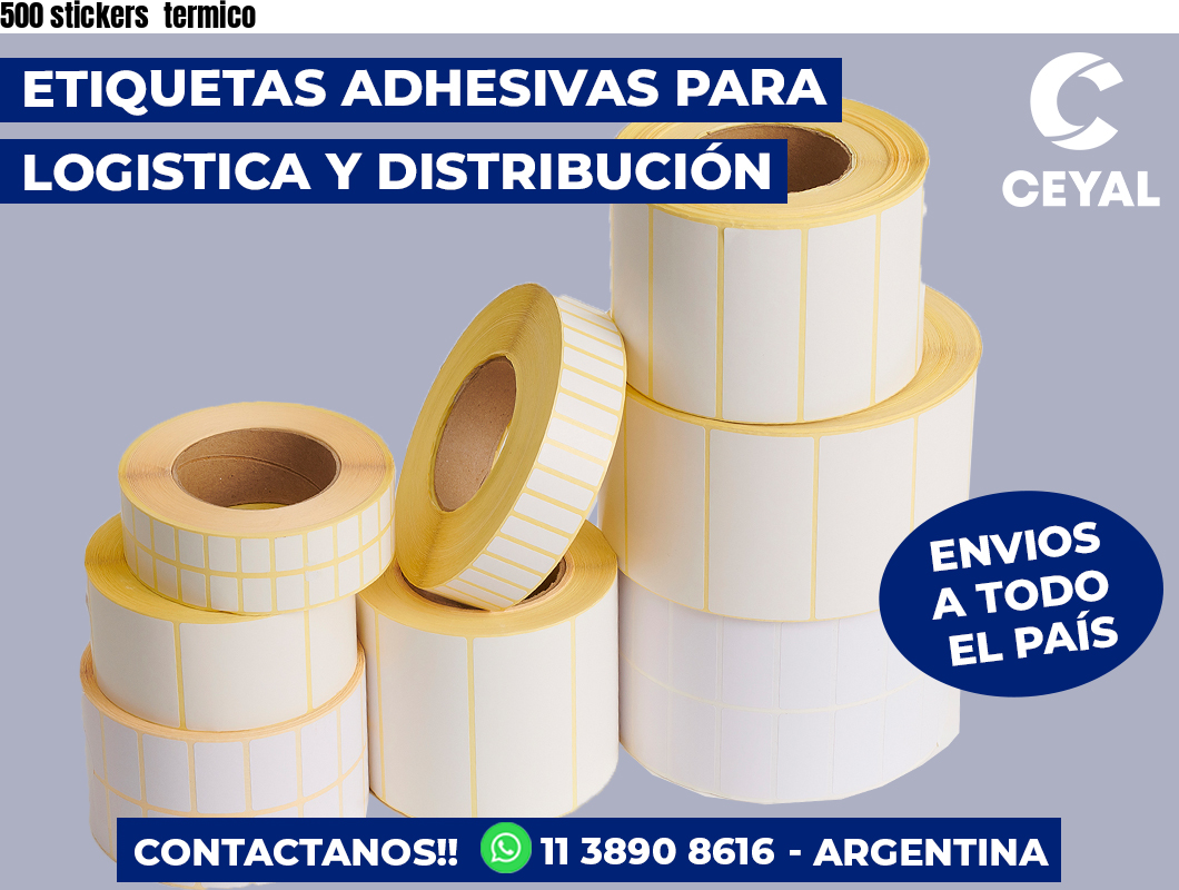500 stickers  termico
