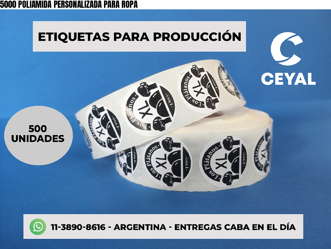 5000 POLIAMIDA PERSONALIZADA PARA ROPA