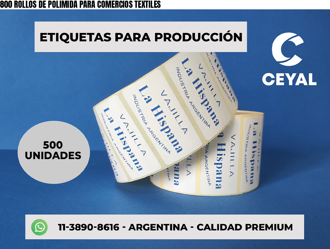 800 ROLLOS DE POLIMIDA PARA COMERCIOS TEXTILES