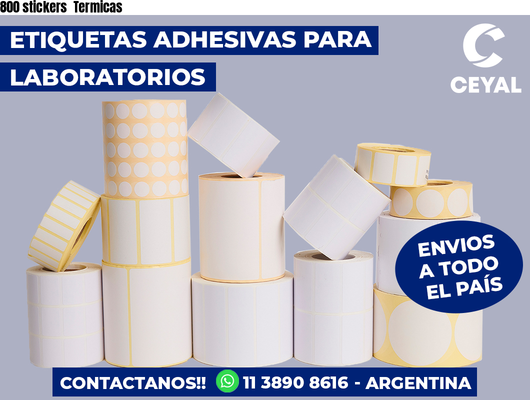 800 stickers  Termicas