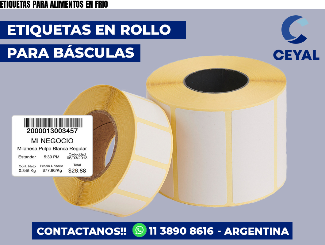ETIQUETAS PARA ALIMENTOS EN FRIO