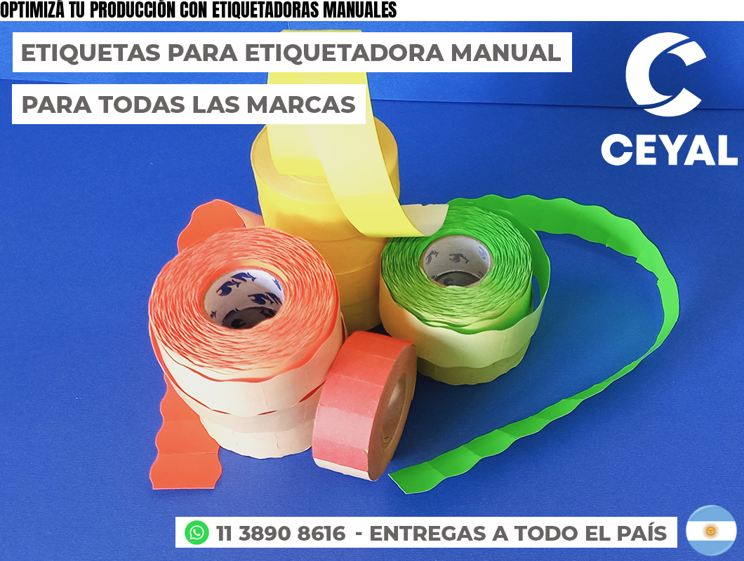 OPTIMIZÁ TU PRODUCCIÓN CON ETIQUETADORAS MANUALES