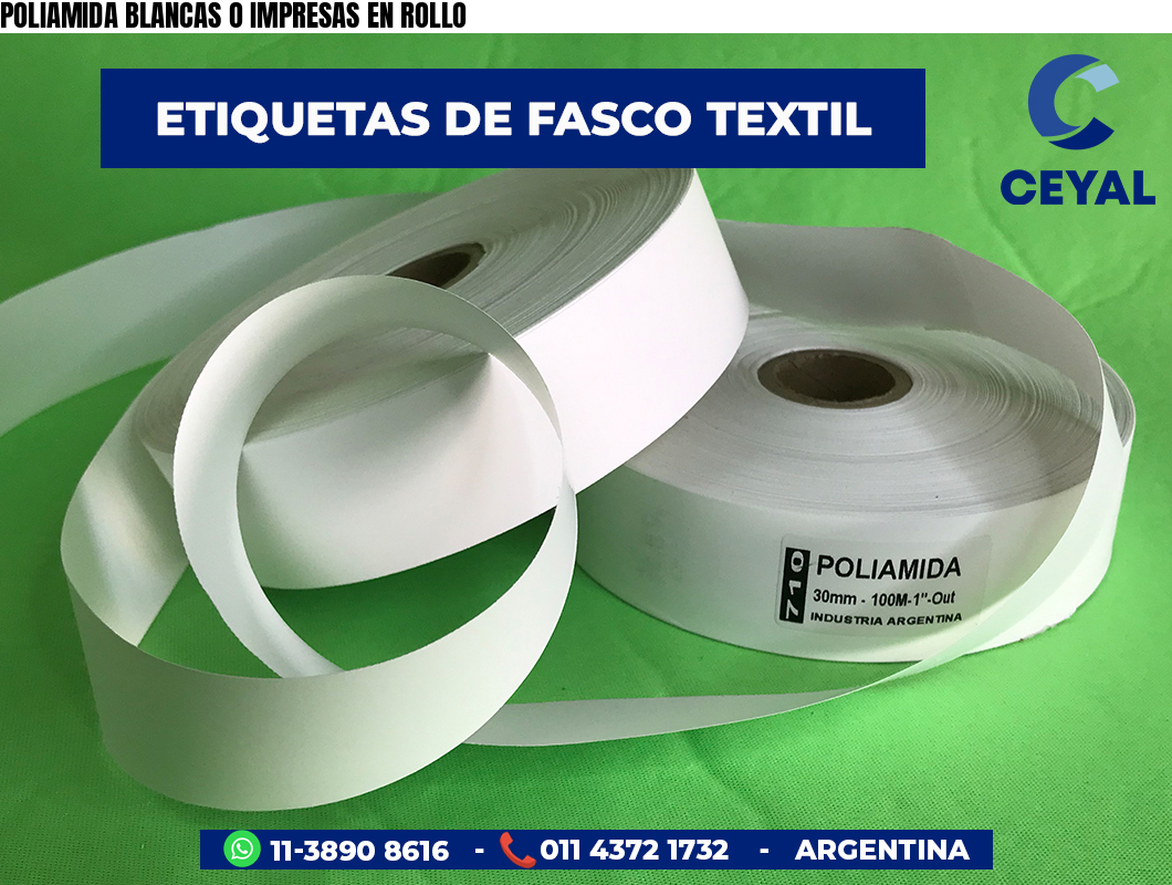 POLIAMIDA BLANCAS O IMPRESAS EN ROLLO