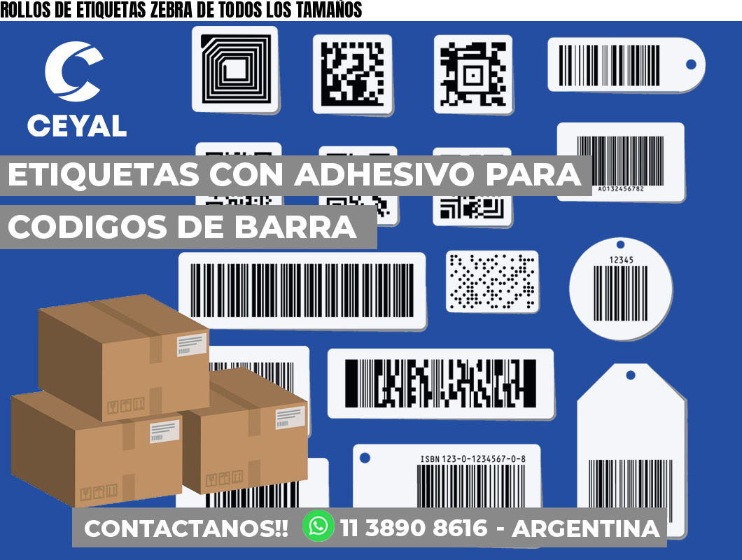 ROLLOS DE ETIQUETAS ZEBRA DE TODOS LOS TAMAÑOS