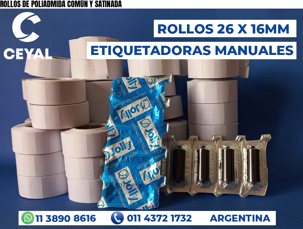 ROLLOS DE POLIADMIDA COMÚN Y SATINADA