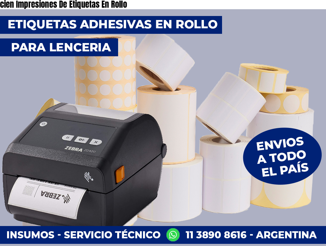 cien Impresiones De Etiquetas En Rollo
