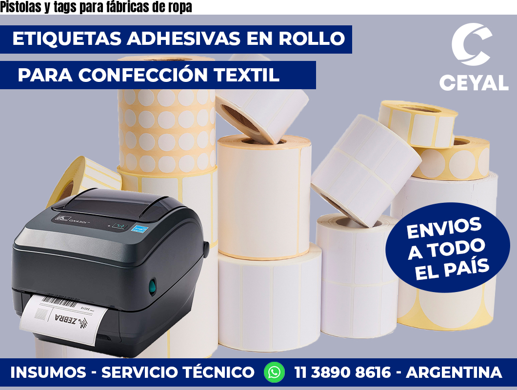 Pistolas y tags para fábricas de ropa