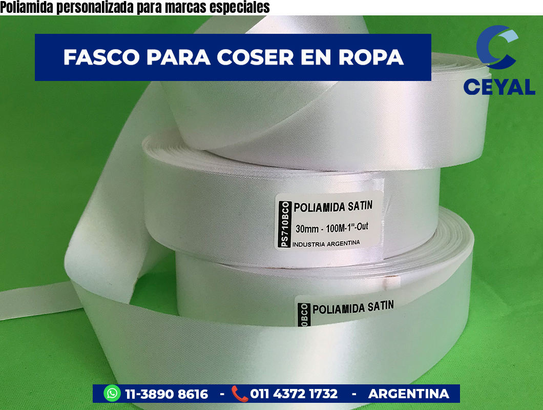Poliamida personalizada para marcas especiales