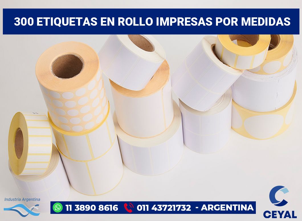 300 Etiquetas en rollo impresas por medidas