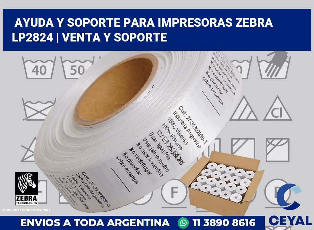 Ayuda y soporte para impresoras Zebra LP2824 | Venta y soporte