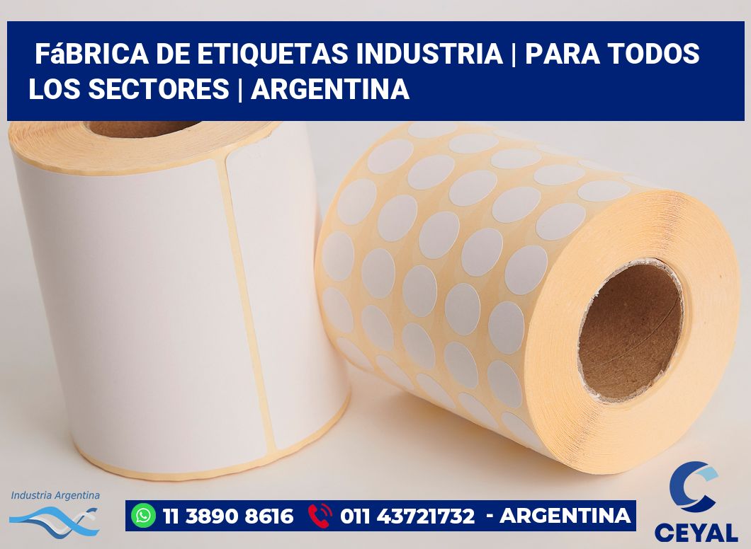 Fábrica de etiquetas industria | Para todos los sectores | Argentina