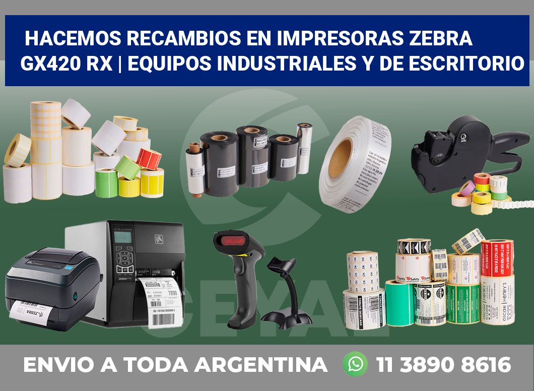 Hacemos recambios en impresoras Zebra GX420 RX | Equipos industriales y de escritorio