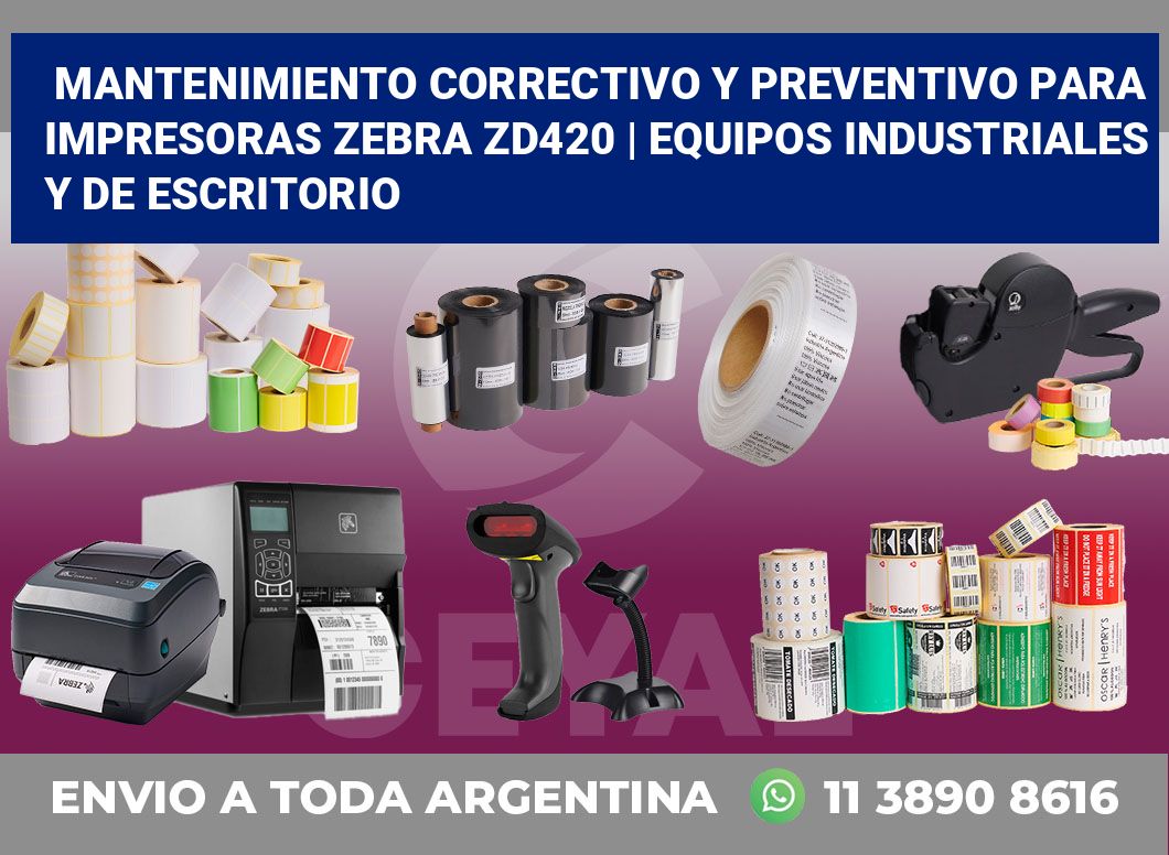 Mantenimiento correctivo y preventivo para impresoras Zebra ZD420 | Equipos industriales y de escritorio