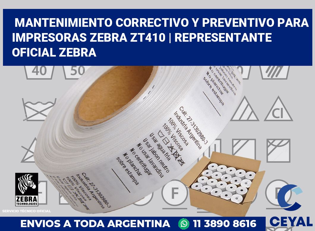 Mantenimiento correctivo y preventivo para impresoras Zebra ZT410 | Representante oficial Zebra