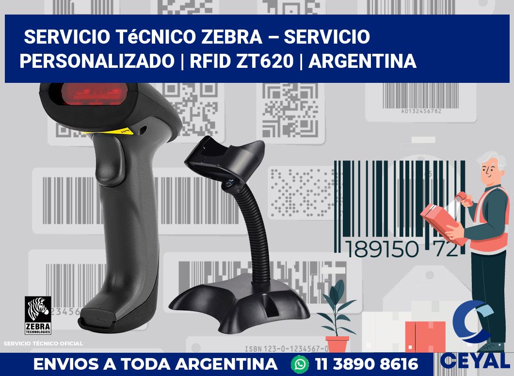 Servicio técnico Zebra – servicio personalizado | RFID ZT620 | Argentina