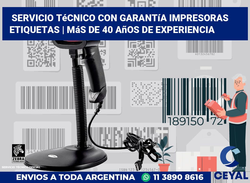 Servicio técnico con garantía impresoras etiquetas | Más de 40 años de experiencia