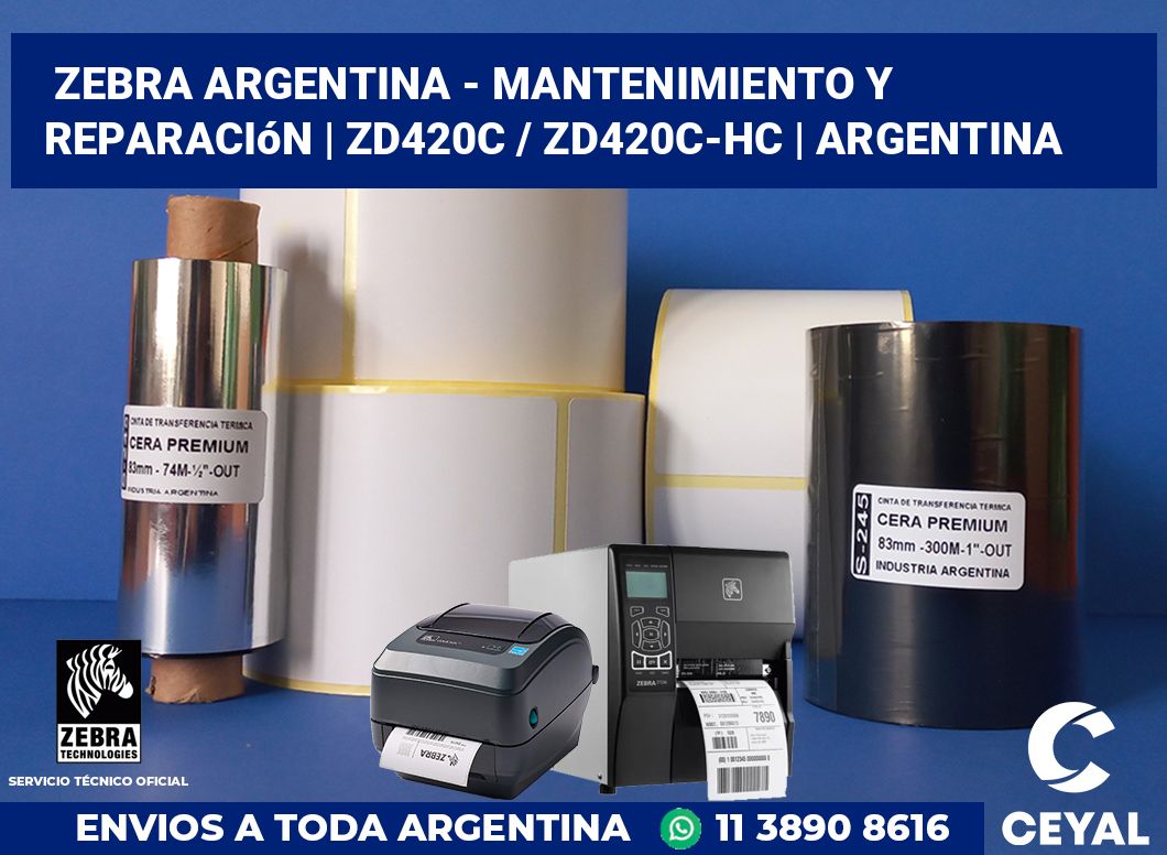 Zebra argentina - Mantenimiento y reparación | ZD420c / ZD420c‑HC | Argentina