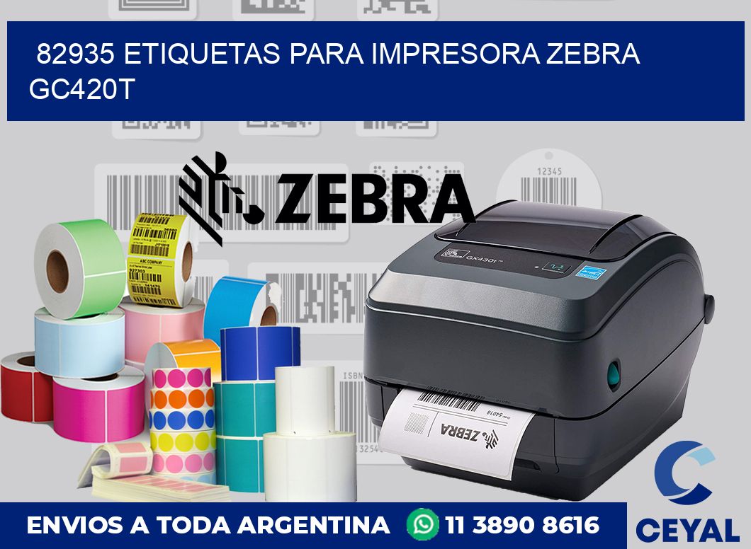 82935 etiquetas para impresora zebra GC420T