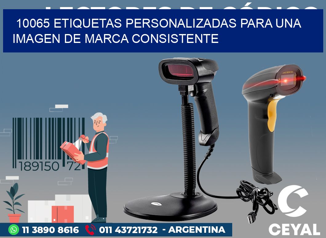 10065 ETIQUETAS PERSONALIZADAS PARA UNA IMAGEN DE MARCA CONSISTENTE