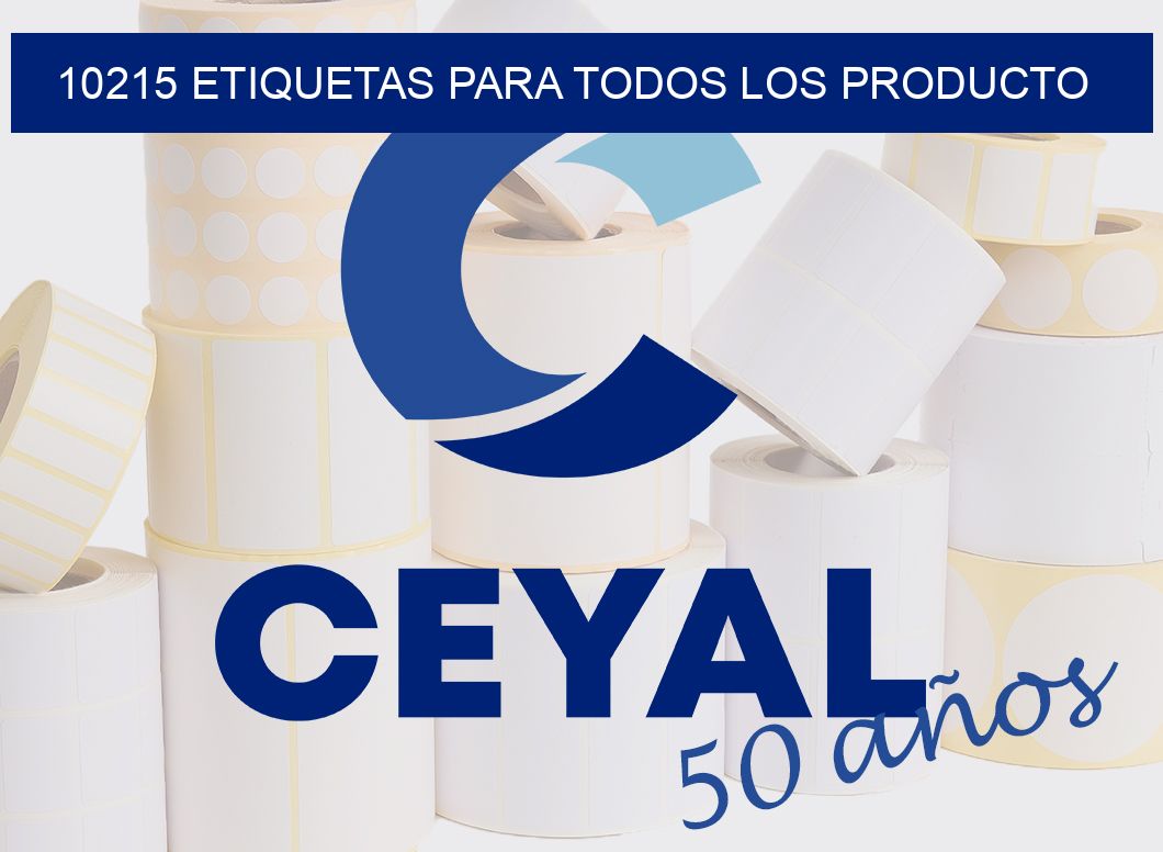 10215 ETIQUETAS PARA TODOS LOS PRODUCTO