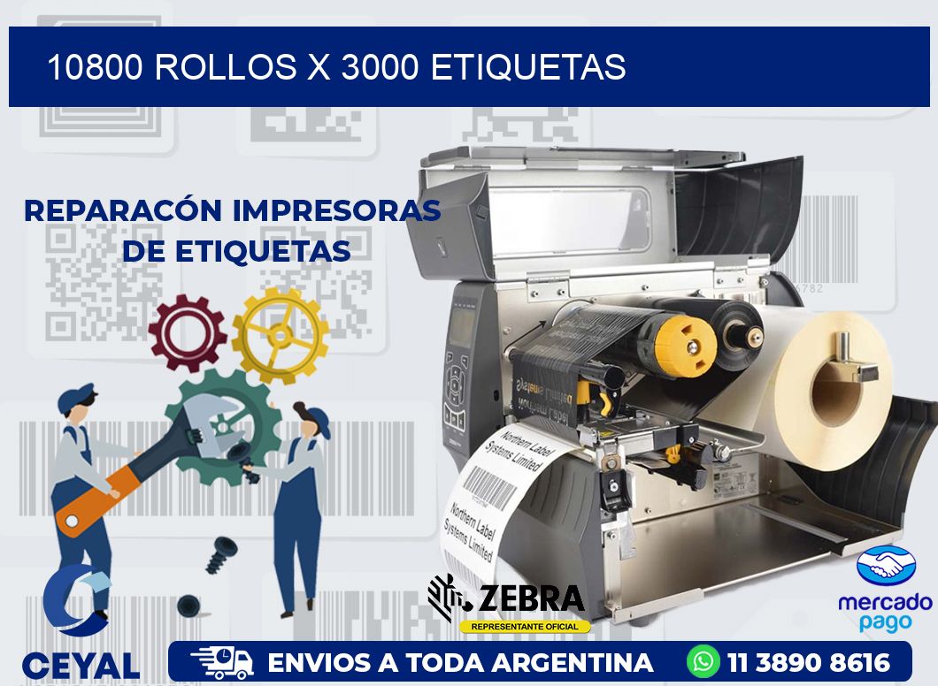 10800 ROLLOS X 3000 ETIQUETAS