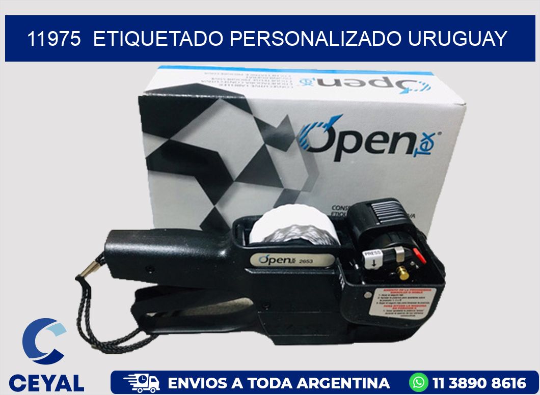 11975  ETIQUETADO PERSONALIZADO URUGUAY