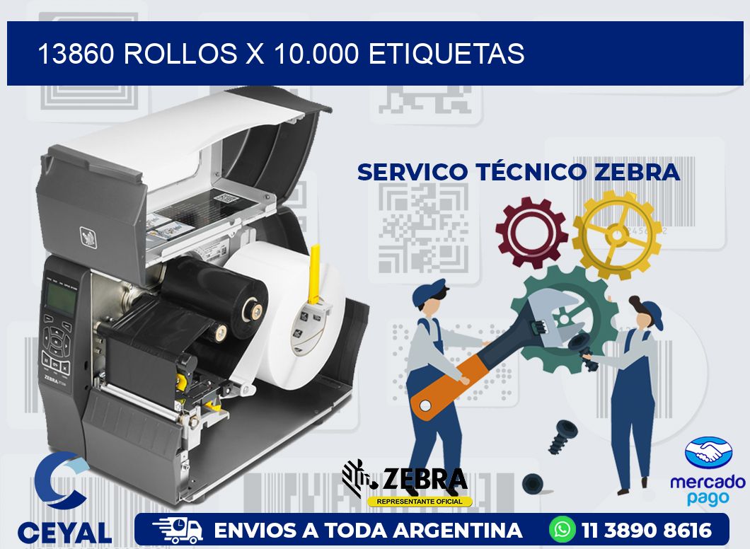 13860 ROLLOS X 10.000 ETIQUETAS