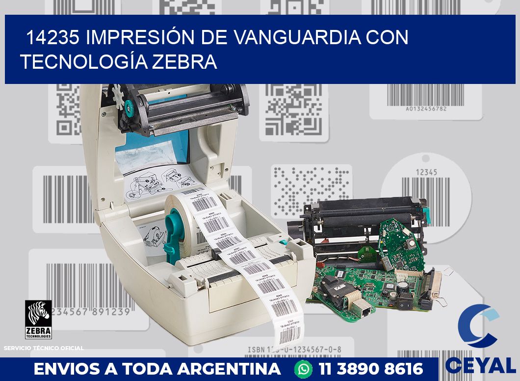 14235 IMPRESIÓN DE VANGUARDIA CON TECNOLOGÍA ZEBRA