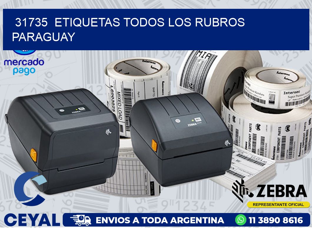 31735  ETIQUETAS TODOS LOS RUBROS PARAGUAY