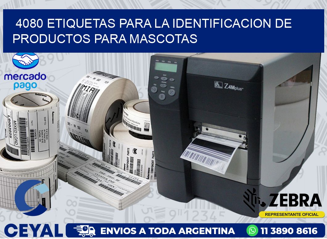 4080 ETIQUETAS PARA LA IDENTIFICACION DE PRODUCTOS PARA MASCOTAS