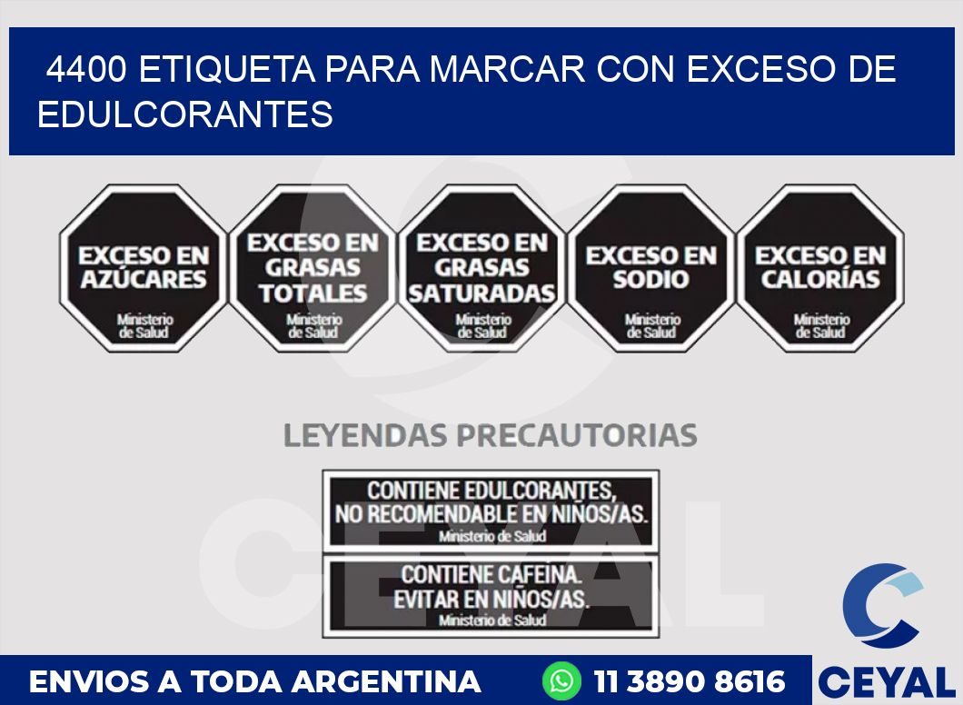 4400 ETIQUETA PARA MARCAR CON EXCESO DE EDULCORANTES